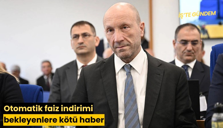 Otomatik faiz indirimi bekleyenlere kötü haber