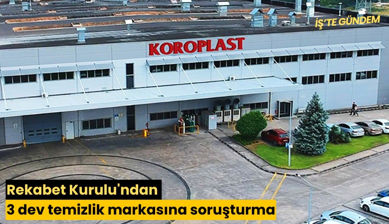 Rekabet Kurulu'ndan 3 dev temizlik markasına soruşturma