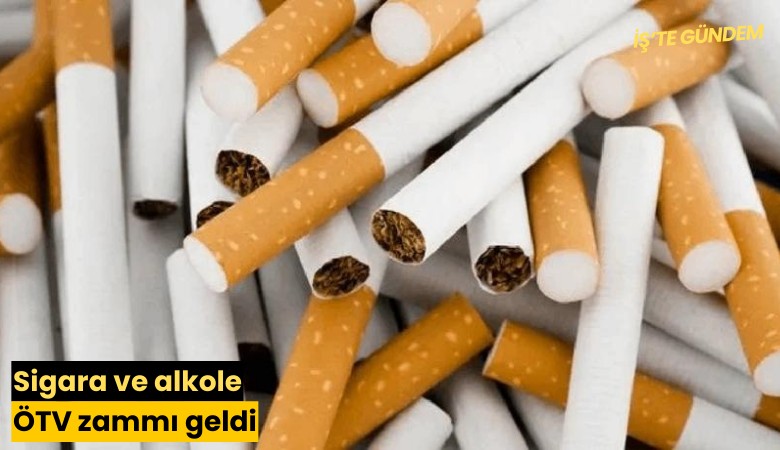 Sigara ve alkole ÖTV zammı geldi