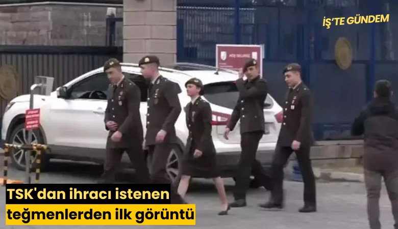 TSK'dan ihracı istenen teğmenlerden ilk görüntü