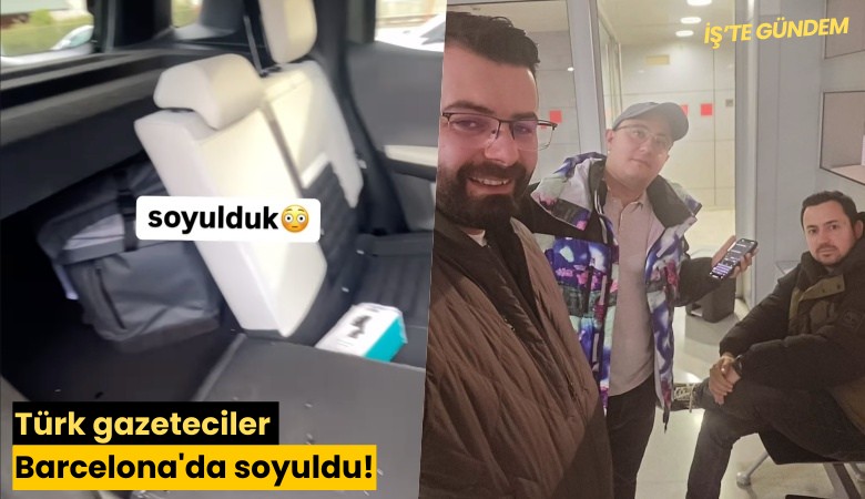 Türk gazeteciler Barcelona'da fena soyuldu!