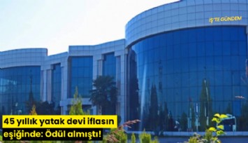 45 yıllık yatak devi iflasın eşiğinde: Ödül almıştı!