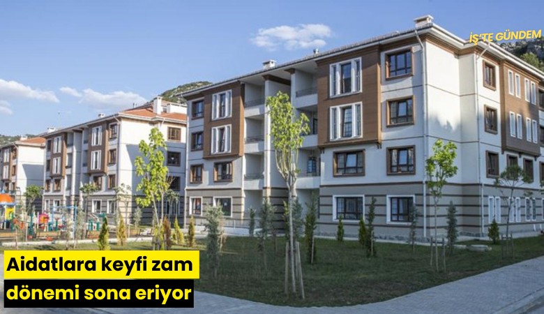 Aidatlara keyfi zam dönemi sona eriyor