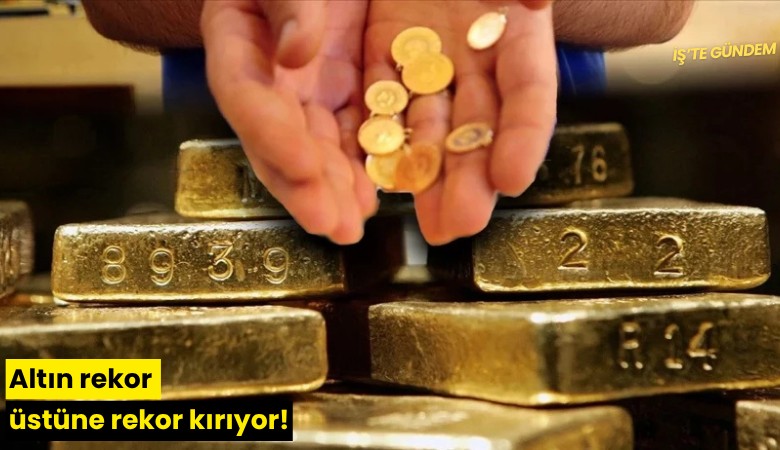 Altın rekor üstüne rekor kırıyor!
