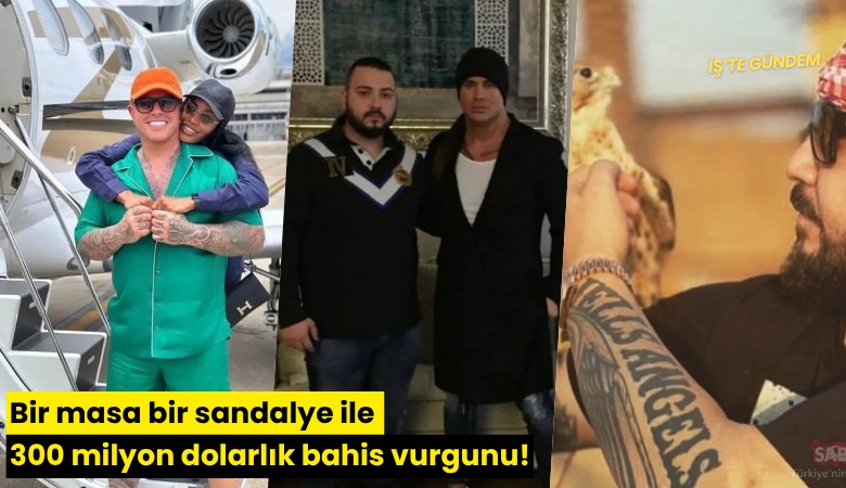 Bir masa bir sandalye ile 300 milyon dolarlık bahis vurgunu!