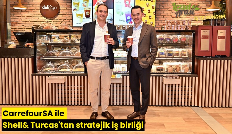 CarrefourSA ile Shell& Turcas'tan stratejik iş birliği
