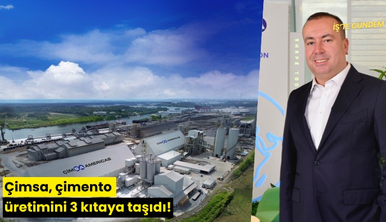 Çimsa, çimento üretimini 3 kıtaya taşıdı!