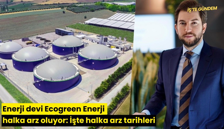Enerji devi Ecogreen Enerji halka arz oluyor: İşte halka arz tarihleri
