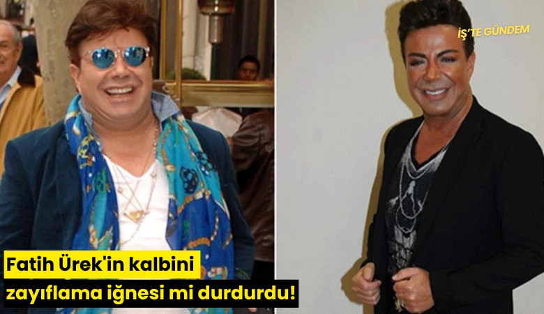 Fatih Ürek'in kalbini zayıflama iğnesi mi durdurdu!