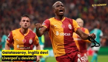 Galatasaray, İngiliz devi Liverpol'u devirdi!
