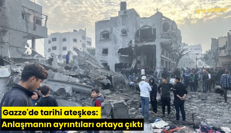 Gazze'de tarihi ateşkes: Anlaşmanın ayrıntıları ortaya çıktı