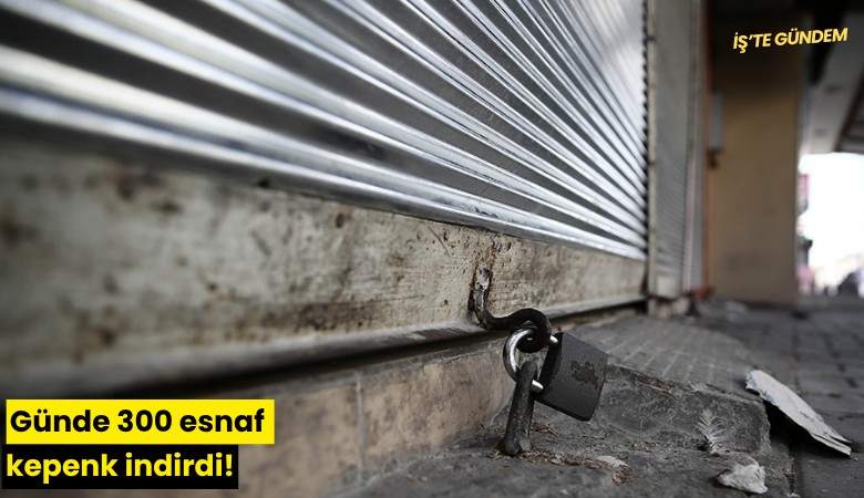 Günde 300 esnaf kepenk indirdi!