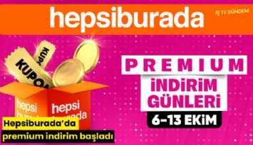 Hepsiburada'da premium indirim başladı