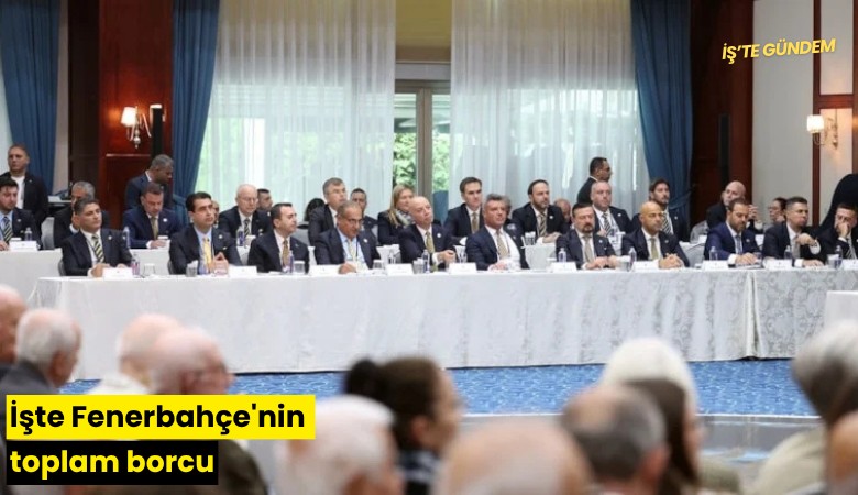 İşte Fenerbahçe'nin toplam borcu
