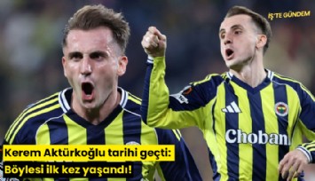 Kerem Aktürkoğlu tarihi geçti: Böylesi ilk kez yaşandı!