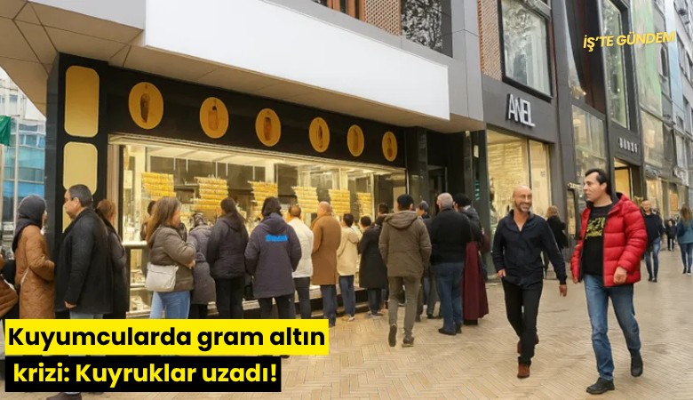 Kuyumcularda gram altın krizi: Kuyruklar uzadı!