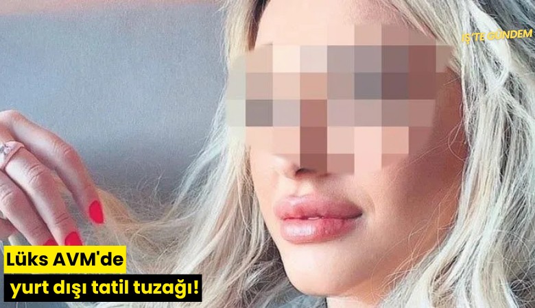 Lüks AVM'de yurt dışı tatil tuzağı!