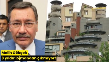 Melih Gökçek 8 yıldır lojmandan çıkmıyor!