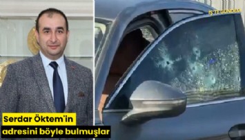 Serdar Öktem'in adresini böyle bulmuşlar