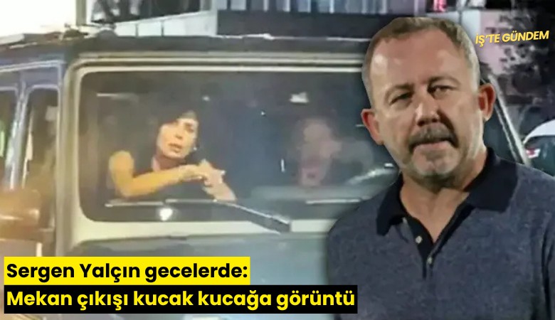 Sergen Yalçın gecelerde: Mekan çıkışı kucak kucağa görüntü
