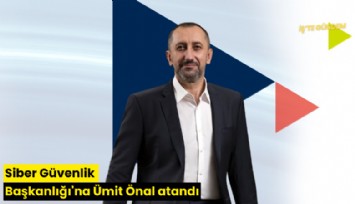 Siber Güvenlik Başkanlığı'na Ümit Önal atandı