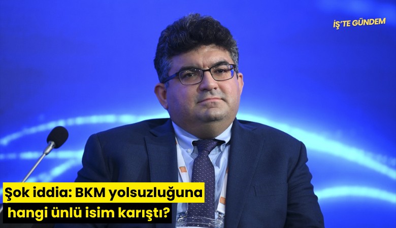 Şok iddia: BKM yolsuzluğuna hangi ünlü isim karıştı?