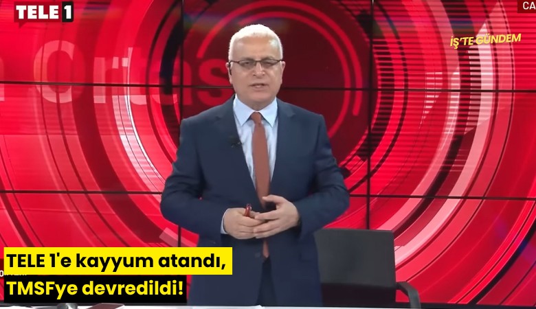 TELE 1'e kayyum atandı, TMSFye devredildi!