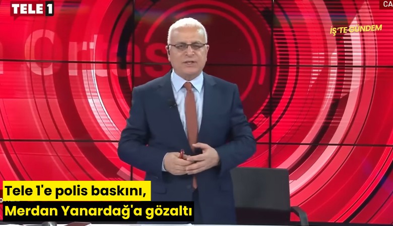 Tele 1'e polis baskını, Merdan Yanardağ'a gözaltı