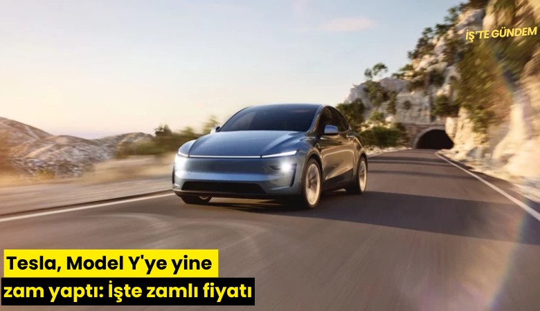 Tesla, Model Y'ye yine zam yaptı: İşte zamlı fiyatı