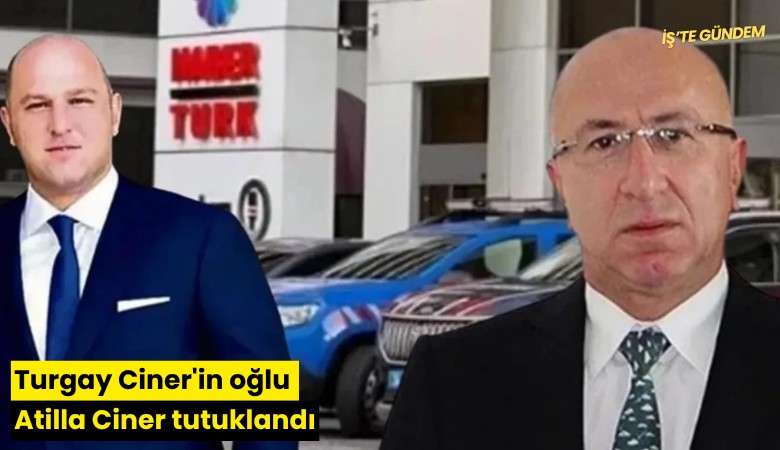Turgay Ciner'in oğlu Atilla Ciner tutuklandı