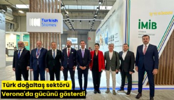 Türk doğaltaş sektörü Verona'da gücünü gösterdi