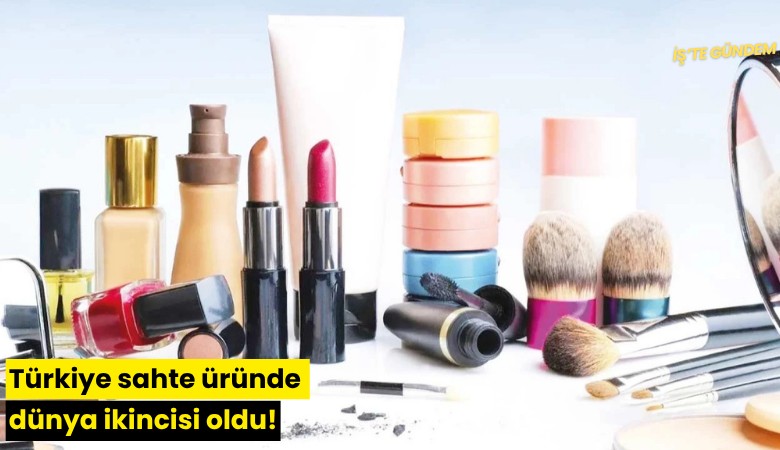 Türkiye sahte üründe dünya ikincisi oldu!