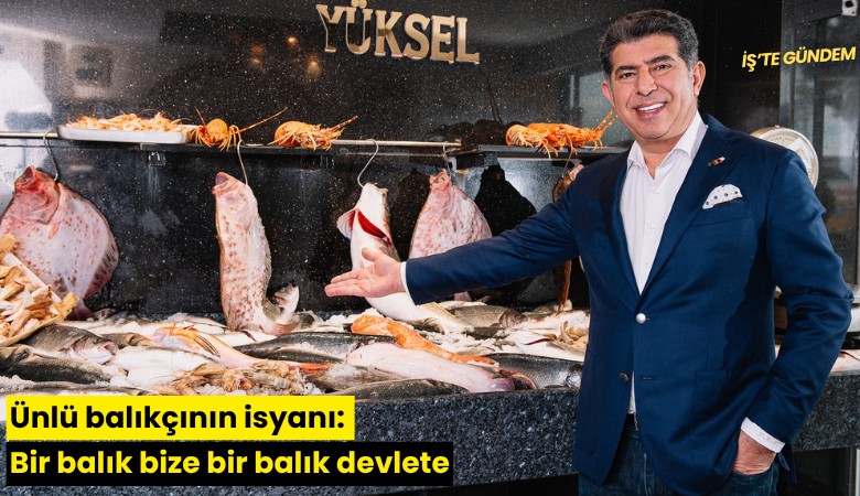 Ünlü balıkçının isyanı: Bir balık bize bir balık devlete