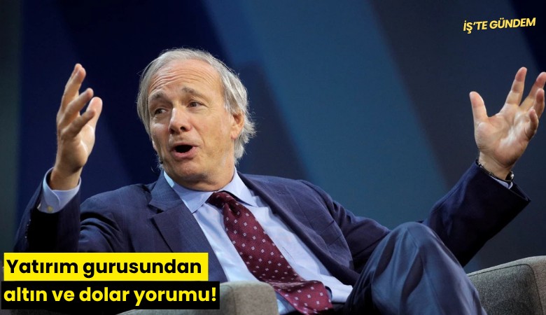 Yatırım gurusundan altın ve dolar yorumu!