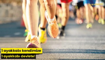 1 ayakkabı kendimize 1 ayakkabı devlete!
