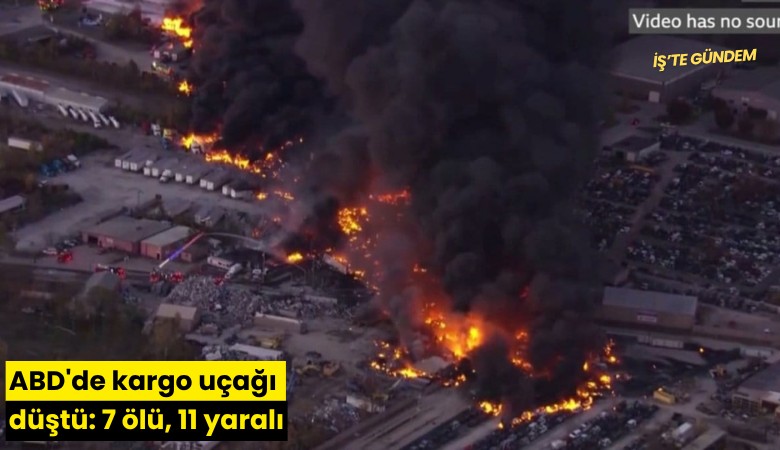 ABD'de kargo uçağı düştü: 7 ölü, 11 yaralı