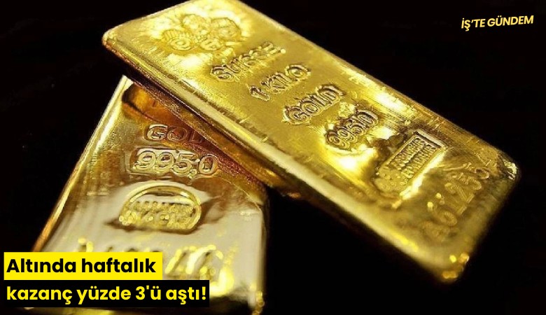 Altında haftalık kazanç yüzde 3'ü aştı!