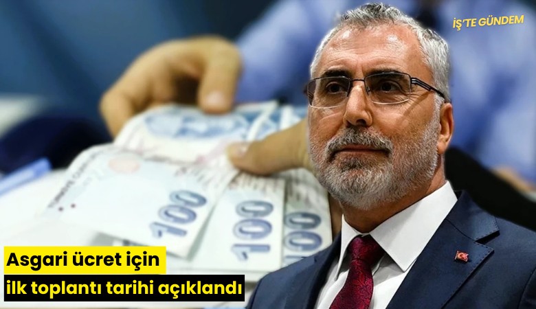 Asgari ücret için ilk toplantı tarihi açıklandı