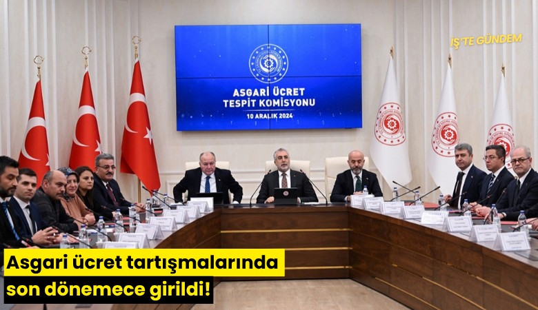 Asgari ücret tartışmalarında son dönemece girildi!