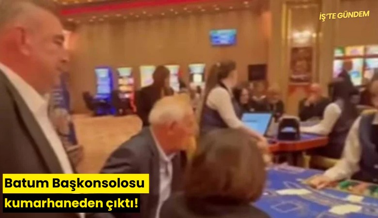 Batum Başkonsolosu kumarhaneden çıktı!