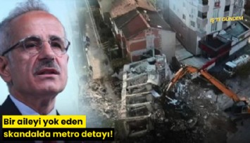 Bir aileyi yok eden skandalda metro detayı!