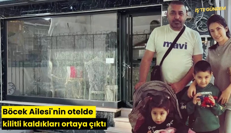 Böcek Ailesi'nin otelde kilitli kaldıkları ortaya çıktı