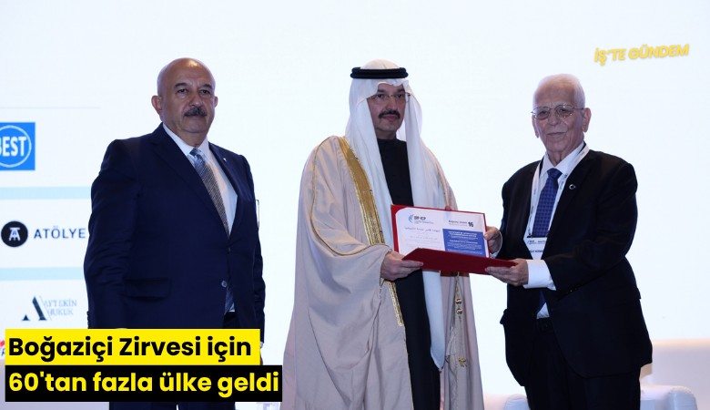 Boğaziçi Zirvesi için 60'tan fazla ülke geldi