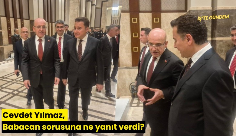 Cevdet Yılmaz, Babacan sorusuna ne yanıt verdi?