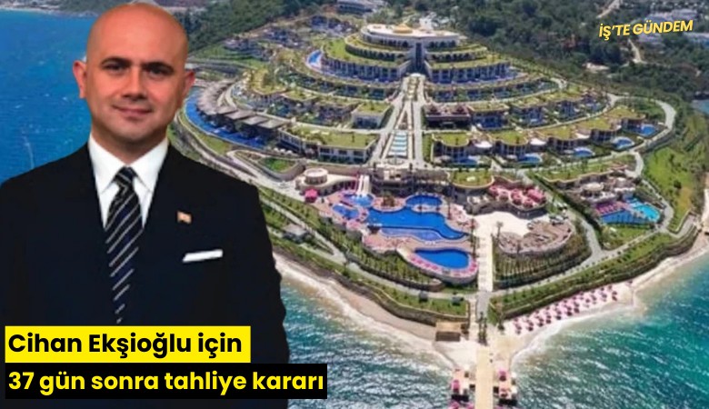 Cihan Ekşioğlu için 37 gün sonra tahliye kararı