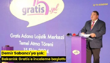 Demir Sabancı'ya şok: Bakanlık Gratis'e inceleme başlattı