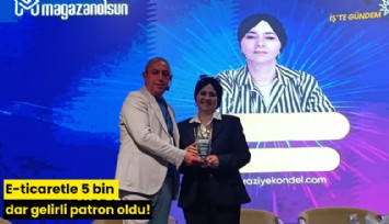 E-ticaretle 5 bin dar gelirli patron oldu!