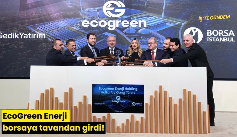 EcoGreen Enerji borsaya tavandan girdi!