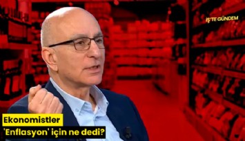 Ekonomistler 'Enflasyon' için ne dedi?