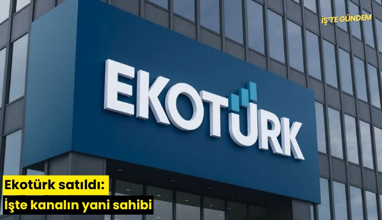 Ekotürk satıldı: İşte kanalın yeni sahibi